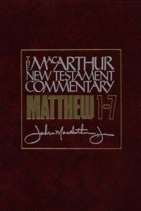 MacArthur New Testament Commentary MacArthur New Testament Commentary