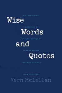 Wise words and quotes
