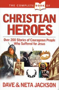 Complete book of christian heroes