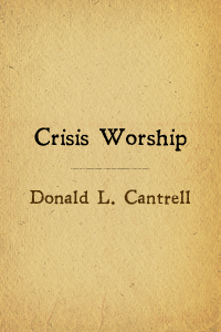 Crisis worship cantrell