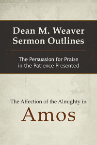 Deanweaversermonoutlinesamos