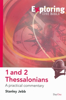 Exploring 1 and 2 thessalonians