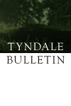 Tyndale bulletinsm